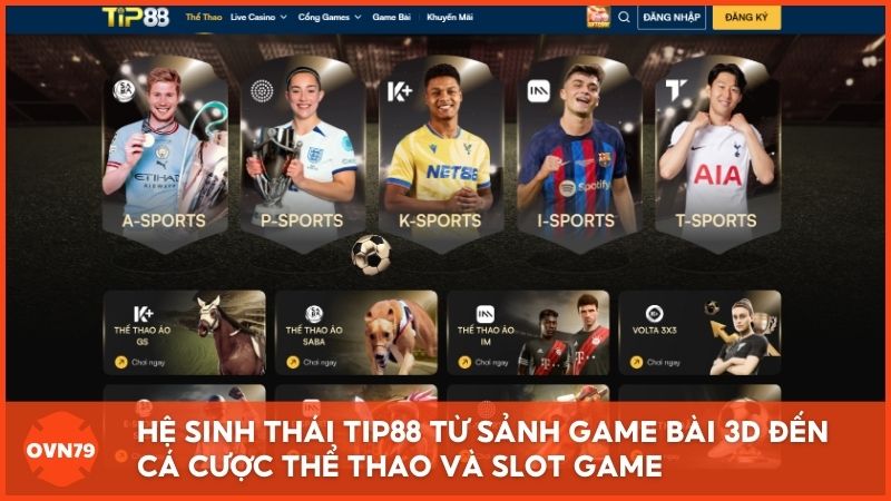 Hệ sinh thái giải trí đa dạng tại Tip88.com, từ sảnh game bài 3D đẳng cấp đến cá cược thể thao và slot game công nghệ mới